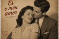 És o meu amor